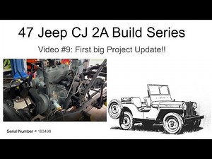 1947 Willys Jeep CJ2a restoration first major update!