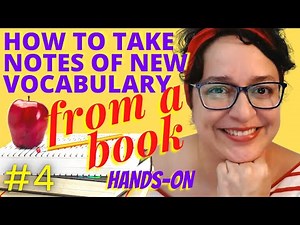 #4 - HOW TO TAKE NOTES OF NEW VOCABULARY - How to start your own vocabulary notebook - [SERIES]