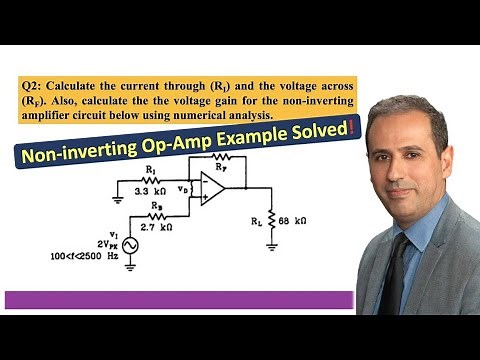 #010 Calculating Voltage Gain & Input Current of a Non-inverting Operational Amplifier | #BME320