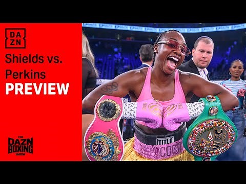 Claressa Shields vs Danielle Perkins | Preview Show