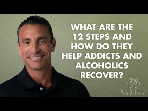 What Are the 12 Steps and How Do They Help Addicts and Alcoholics Recover?