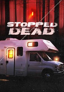 Stopped Dead (2009) - Movie