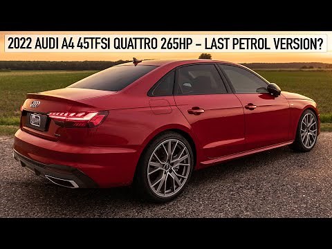 2022 AUDI A4 45TFSI QUATTRO 265HP - LAST FULLY PETROL VERSION OF THE A4 - 4K IN DETAIL