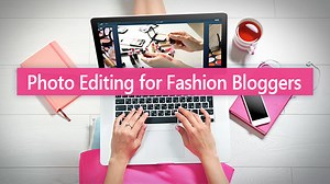 How Fashion Bloggers Edit Their Photos for Instagram