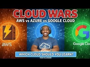 Cloud Wars: AWS vs Azure vs Google Cloud (Which Cloud Should You Learn?