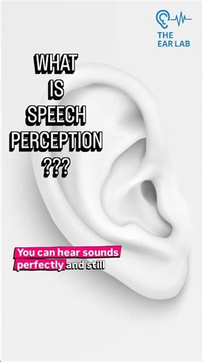 What Is Speech Perception? (Why Hearing ≠ Understanding)