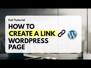 How to Create a Link in WordPress Page – Step-by-Step Tutorial