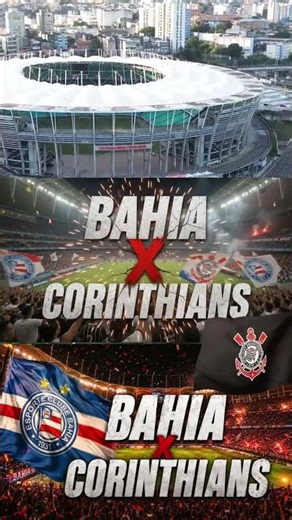 🔥 Bahia vs. Corinthians: The Fonte Nova Will Be on Fire! #shorts #corinthians #bahia
