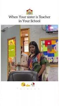 When Your sister is Teacher in your school 😂#shorts