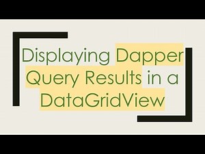 Displaying Dapper Query Results in a DataGridView