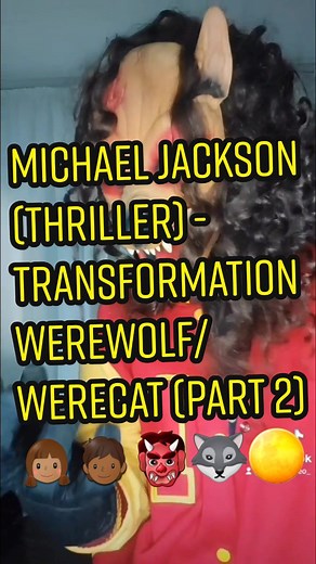 Michael Jackson (Thriller) - Transformation Werewolf/Werecat (Part 2) 👧🏽🧑🏾👹🐺🌕. #michaeljackson #michaeljacksonthriller #thriller #werewolf #werecat #lobisomem #foryou #fy #fyp #pravocê