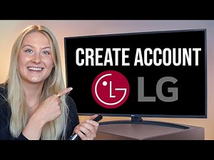 How to Create LG Account - Full Guide
