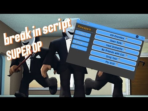 Break in script super op | Get any items | Kill enemies 