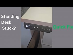 How to Fix a Standing Desk That is not Moving ( Loc Message)