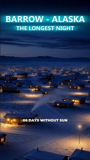Barrow Alaska - 65 Days Without Sunrise🌞#Utqiaġvik #BarrowAlaska #PolarNight #MidnightSun