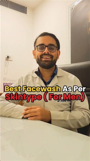🧴 Best Facewash As Per Skin Type (For Men) 👨✨ #Facewash #MensSkincare #SkincareForMen