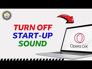 How to Turn Off Opera GX Startup Sound?