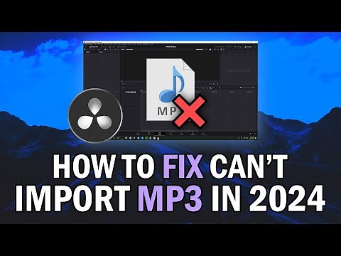 How To FIX Can't Import MP3 In DaVinci Resolve 2024 (DaVinci Resolve MP3 Not Importing FIX 2024)