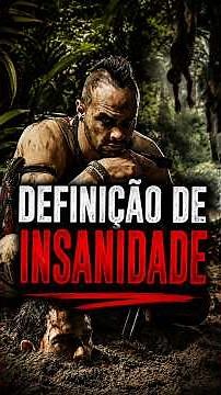 Você sabe a DEFINIÇÃO de INSANIDADE? #curiosidades #análisedejogos #fypシ #farcry3