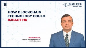 Bangladesh Blockchain Summit How Blockchain Technology Could Impact...