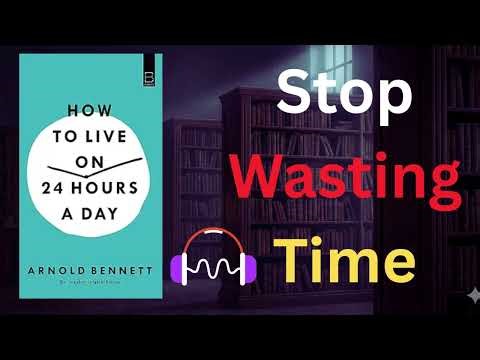 How to Use Your 24 Hours Better | Time Management Book Summary #english #englishlearning