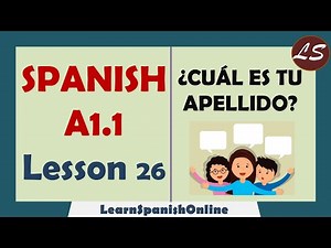 Questions in Spanish | Preguntas en Español | ¿Cuál es tu apellido? | A1 - Lesson 26
