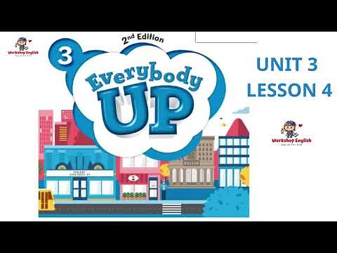 EVERYBODY UP 3 UNIT 3 LESSON 4