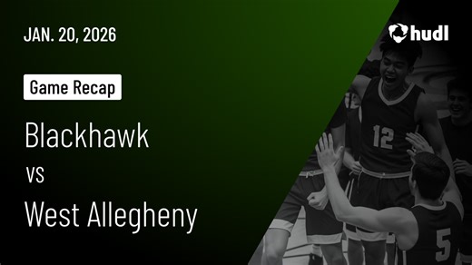 Blackhawk High School • Watch Now