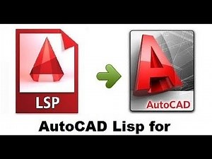 how to load lisp in autocad 2007,2010,2014,2017,
