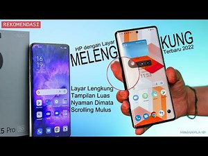 5 Hp Layar Lengkung Terbaru Beserta Harga Bulan Oktober 2022