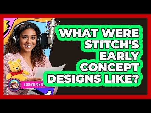 What Were Stitch's Early Concept Designs Like?