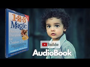 1-2-3 Magic: Effective Discipline for Children 2-12 By Thomas W. Phelan - audiobooks