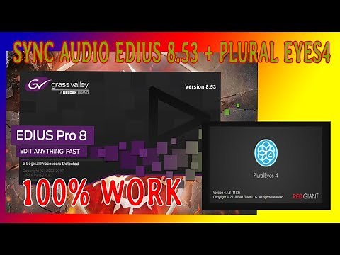 SYNC AUDIO EDIUS 8.53 + PLURALEYES 4