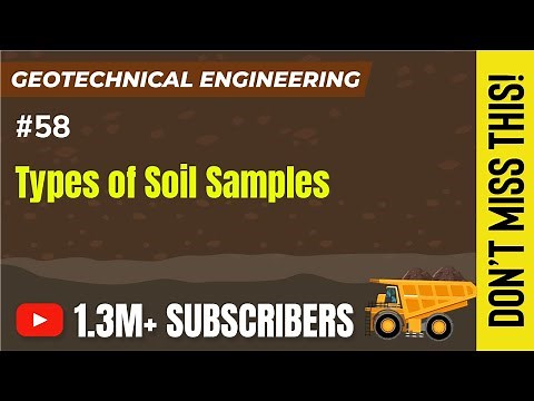 Types of Soil Samples | Sub-Surface Investigation | Geotechnical Engineering - GATE