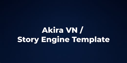[RELEASE] Akira VN / Story Engine Template