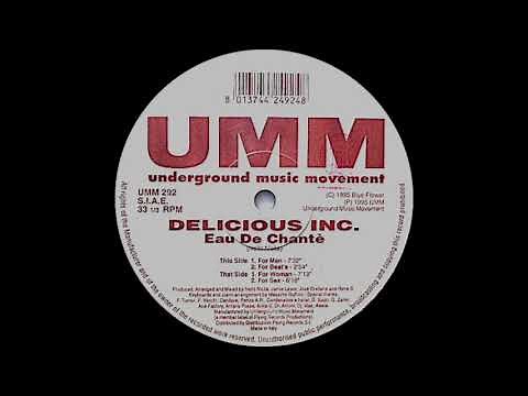 Delicious Inc - Eau de Chante' for Men (UMM Records 1995)