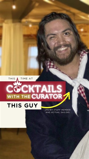 Do naughty nautical numbers (aka sea shanties) be something you wish? Join us at Cocktails With the Curator: Shots of History Edition on November 13 as our resident salty sea dog serenades us with sea shanties and historical facts. Other talk topics include women's WWE, the Russo-Japanese War, and more. | Museum of World Treasures | Facebook