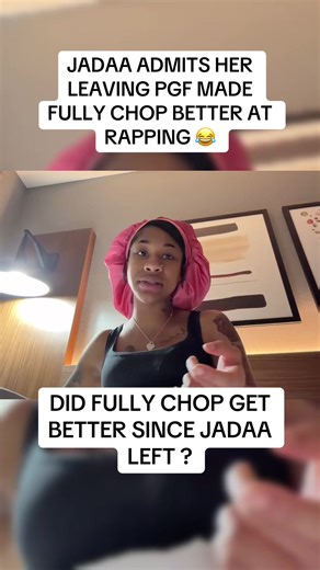 Did Fully Chop get better since jadaa left PGF ? #fullychop #jadaa #lilnoonie #fyp #viral