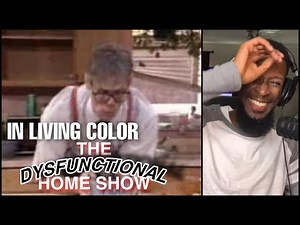 In Living Color | The Dysfunctional Home Show | Reaction