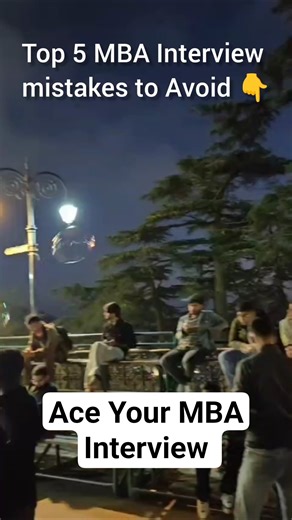 MBA Interview Mistakes #mba #interview #mistakes
