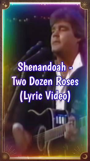 Shenandoah - Two Dozen Roses (Lyrics) • • #recommended #shenandoah #twodozenroses #short #80scountry #shenandoahlyrics #tiktok #countrymusic #song #musiclyrics #shenandoahtwodozenroses #countrymusicvideo #countrylyrics #music #lyrics #reels #videooftheday #shenandoahmusic #countrysong #songlyrics #lyricsvideo #countrymusiclyrics #newmusicvideo #countrysongs #recommendations #fypシ゚viral🖤tiktok #musicvideo #videolyrics #reelsvideo❤️ #fypシ゚viral🖤video