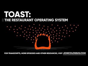 Toast: The Restaurant Operating System - [Business Breakdowns, EP.119]