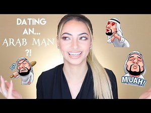 DATING AN ARAB MAN?!