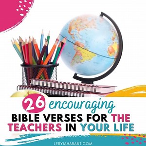 Encouraging Bible Verses For Teachers Everywhere
