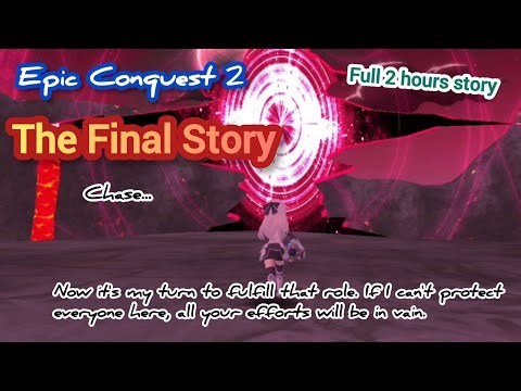 Epic Conquest 2 - The Final Story (Full 2 hours story)