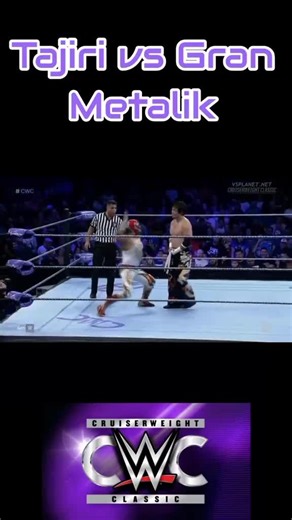 #tajiri #vs #granmetalik #match#cwc#cwclassic#wwe#wwefan#japan#mexico