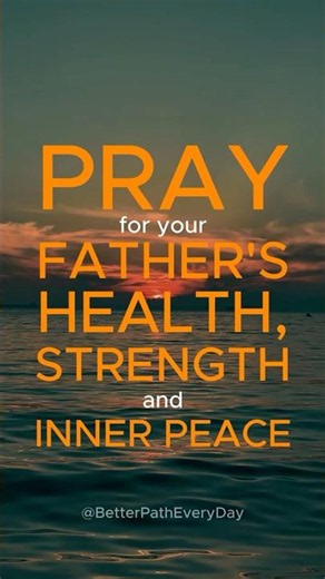 Prayer for Father’s Health & Peace | Prayer for Strength, Healing & Protection