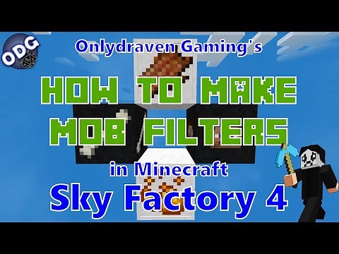 Minecraft - Sky Factory 4 - How to Make and Use Mob Filters and Inverted Mob Filters