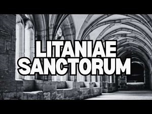 Litany of All Saints • Music in Latin for Protection & Peace