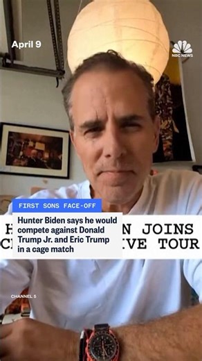 Hunter Biden says he would compete against Donald Trump Jr. and Eric Trump in a cage match